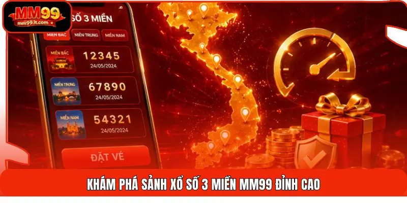 Xổ Số 3 Miền MM99 | Cập Nhật 63 Tỉnh - Trả Thưởng Nhanh 1 Khám phá sảnh xổ số 3 miền MM99 đỉnh cao